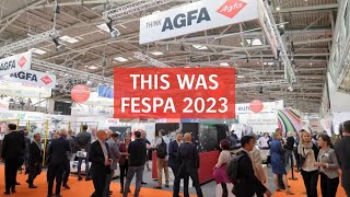 FESPA 2023 recap [upl. by Girardi315]