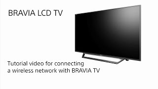 Sony BRAVIA  How to connect the BRAVIA TV to a wireless network [upl. by Jana]