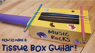 Music Craft  Tissue Box Guitar [upl. by Francis901]