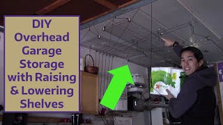 DIY Overhead Garage Storage with Raising amp Lowering Shelves [upl. by Accebar]