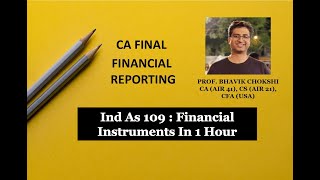 Financial Instruments Ind AS 109 in 1 Hour Full Revision New amp Old Syllabus by Bhavik Chokshi [upl. by Asilet]