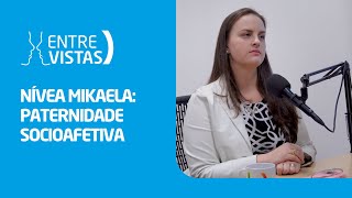 Paternidade Socioafetiva  EntreVistas [upl. by Nilats670]