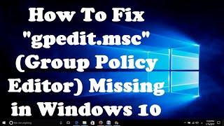 How To Fix gpedit msc Group Policy Editor Missing in Windows 10 [upl. by Analram]