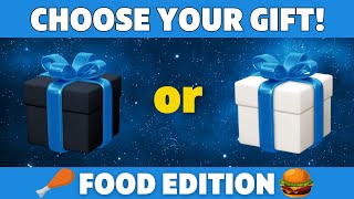 Choose Your Gift  Food Edition [upl. by Tisman179]