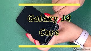 Galaxy J4 core Screen Replacement Fast [upl. by Floeter]