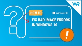 How to fix Bad Image Error in Windows 10 [upl. by Anilas582]