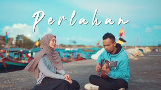 Perlahan  Guyon Waton  Ipank Yuniar ft Sanathanias Cover amp Lirik [upl. by Marco860]