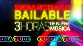 Enganchado Bailable  3 HORAS DE CUMBIA  CumbiaTube [upl. by Nenad]