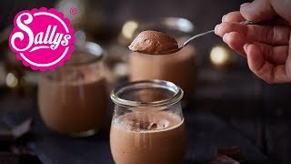 Mousse au Chocolat – schokoladig cremig amp gelingsicher  Sallys Welt [upl. by Nickerson]