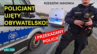 Policjant został ujęty obywatelsko bo chciał mi wcisnąć szpiegostwo Wariactwo w Rzeszowie 228 [upl. by Derf]