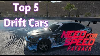 Need For Speed Payback Top 5 Drift Cars [upl. by Inava]