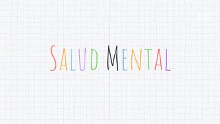 Hablemos de Salud Mental [upl. by Calvert]