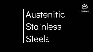 Austenitic Stainless Steel [upl. by Onil]