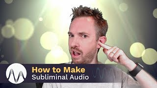 How to Make Subliminal Audio [upl. by Lawton]