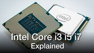 Intel Core i3 vs i5 vs i7 Processors  Explained [upl. by Ahsok352]