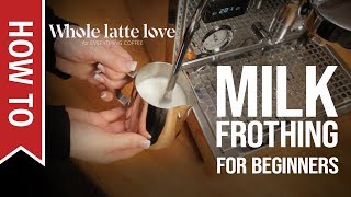 How To Milk Frothing for Beginners 5 Tips [upl. by Chavez]