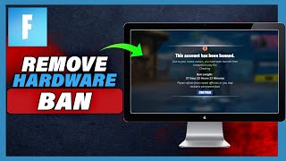 How To Remove Fortnite Hardware Ban  HWID BAN Fix 2024 [upl. by Berti132]