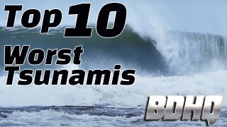 Top 10 Worst Tsunamis in History [upl. by Arotahs29]