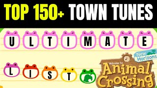 Top 150 Town Tunes Ultimate Compilation  Animal Crossing New Horizons amp New Leaf [upl. by Whitten]