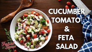 Cucumber Tomato and Feta Salad [upl. by Asilat54]