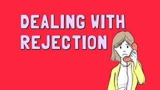 Dealing With Rejection [upl. by Anehta380]