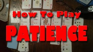 How To Play Patience or Solitaire [upl. by Austreng864]