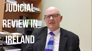 Judicial Review in IrelandWhat You Need to Know [upl. by Namwen]