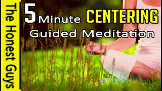 5 MINUTE Centering Meditation With Guiding Voice [upl. by Maisey]