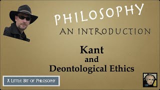 Immanuel Kant and Deontological Ethics [upl. by Ainollopa]