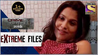 Crime Patrol  Extreme Files  ज़रूरत  Full Episode [upl. by Bridgette]