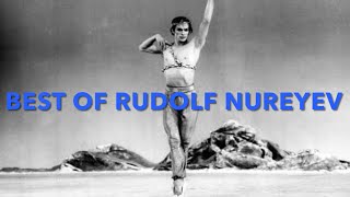 Best of Rudolf Nureyev  The Greatest Male Ballet Dancer [upl. by Enileve950]