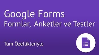 Google Forms ile Formlar Anketler ve Testler Nasıl Hazırlanır [upl. by Sells]