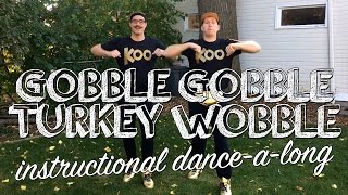 Koo Koo  Gobble Gobble Turkey Wobble Instructional Dance [upl. by Ennovart464]