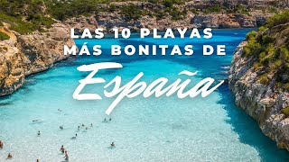 Las 10 Playas Más Bonitas De España 2021 [upl. by Oicangi428]