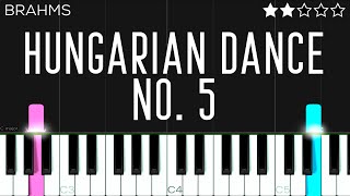 Brahms  Hungarian Dance No 5  EASY Piano Tutorial [upl. by Yun]