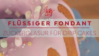 Flüssiger Fondant  Zuckerglasur für Drip Cakes  Betty´s Sugar Dreams [upl. by Eneirda]