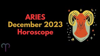 Aries December 2023 Horoscope [upl. by Arita]