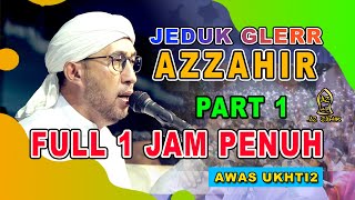 AZZAHIR FULL 1 JAM PENUH  MARS BERSHOLAWAT  PART 1 [upl. by Nytram876]