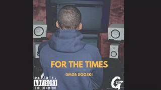 GMGB Dooski  For The Times [upl. by Boelter719]