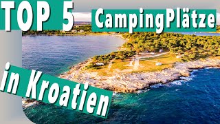 Kroatien  5 TOP Campingplätze am Meer 2022 [upl. by Samale]