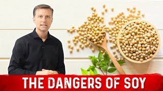 Hidden Dangers of Soy amp How Does it Affect Your Body – Dr Berg [upl. by Orola162]