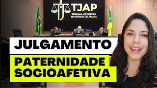 JULGAMENTO PATERNIDADE SOCIOAFETIVA [upl. by Nylcaj]