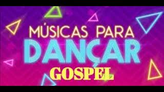 MÚSICAS ANIMADAS PARA DANÇAR  GOSPEL [upl. by Alane]