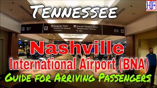 Nashville International Airport BNA  Guide for Arriving Passengers to Nashville Tennessee [upl. by Gilmore]