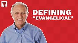 Are Evangelicals Losing Their Way — Defining True Evangelical Christianity [upl. by Mowbray]