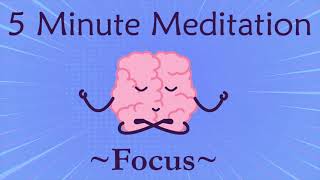 5 minute meditation for focus [upl. by Aiblis660]